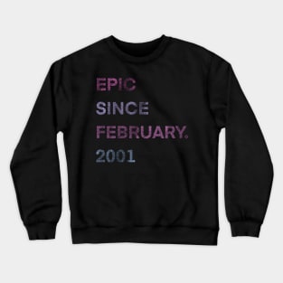 epic since february 2001 20th Gift Birthday 20 Years Old Crewneck Sweatshirt